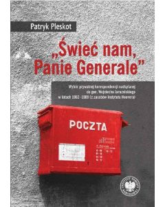 Świeć nam Panie Generale. opr. P. Pleskot