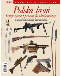 Polska broń. Dzieje oręża i przemysłu zbrojeniowego