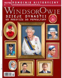 Windsorowie. Dzieje dynastii.