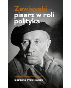 Zawieyski – pisarz w roli polityka